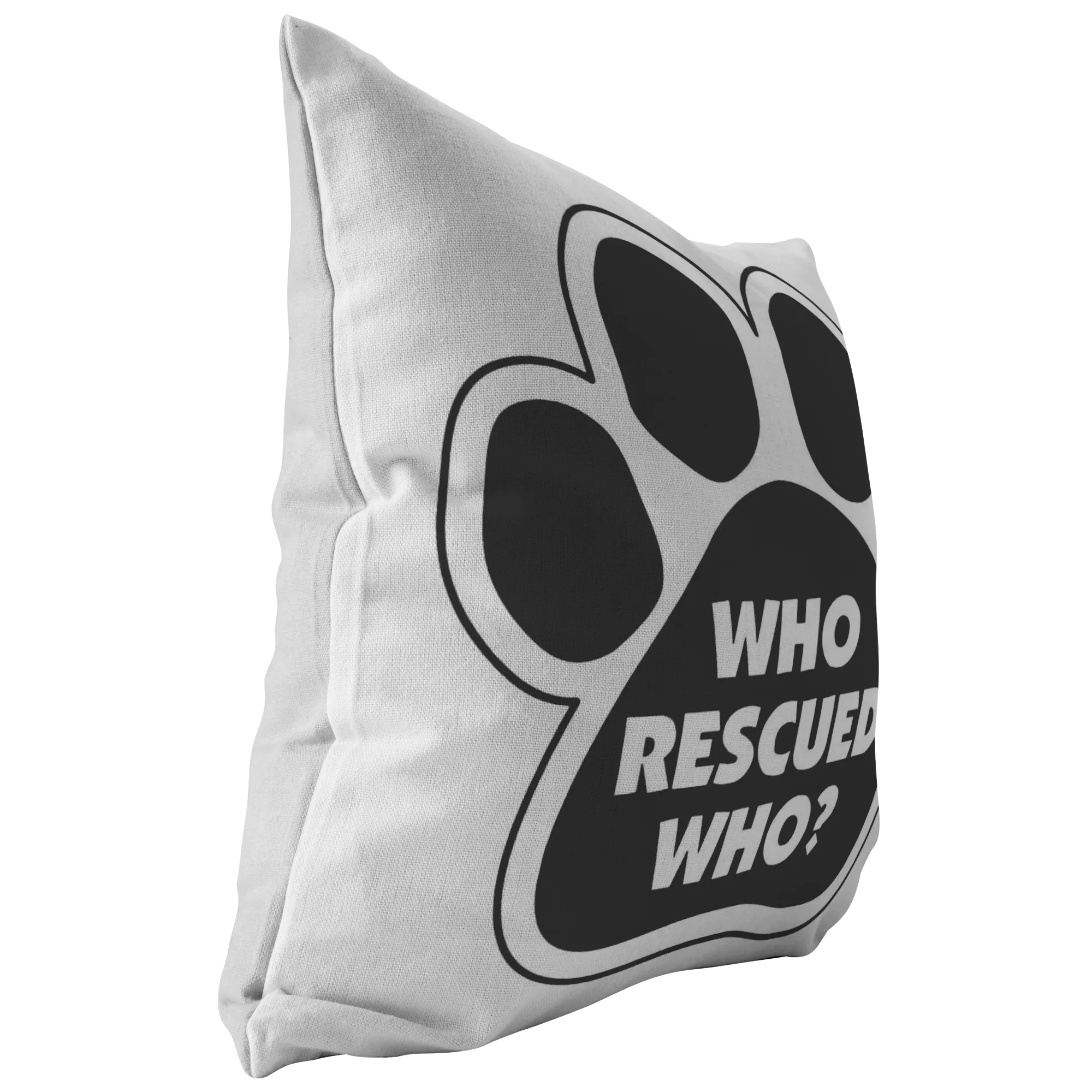 Who Rescue Who? - Pillow