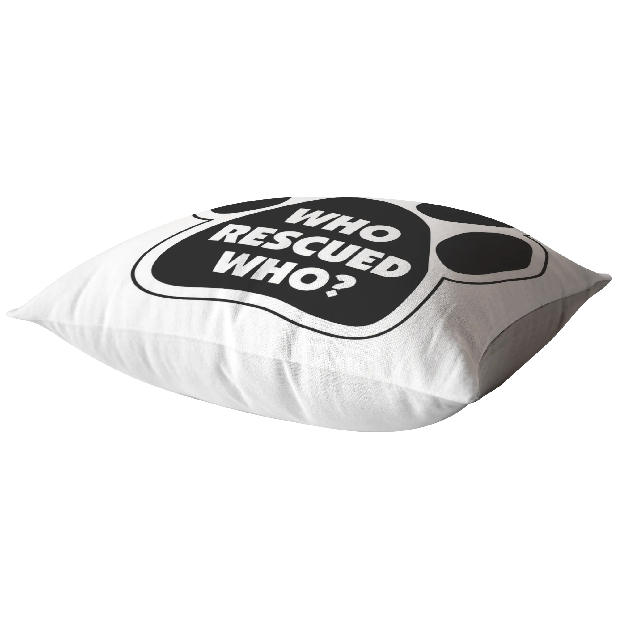 Who Rescue Who? - Pillow