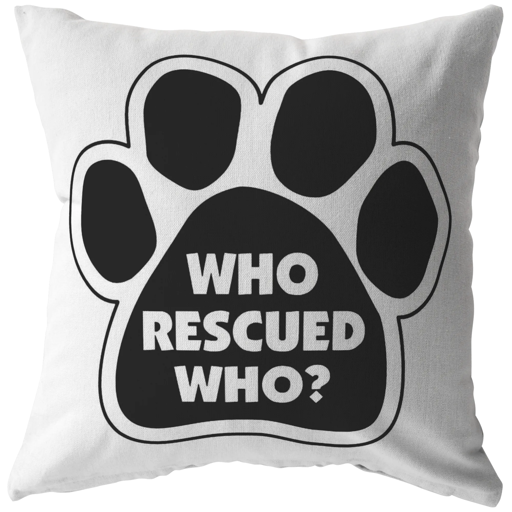 Who Rescue Who? - Pillow